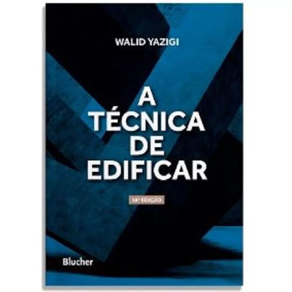 4 - A Técnica de Edificar -  Walid Yazigi