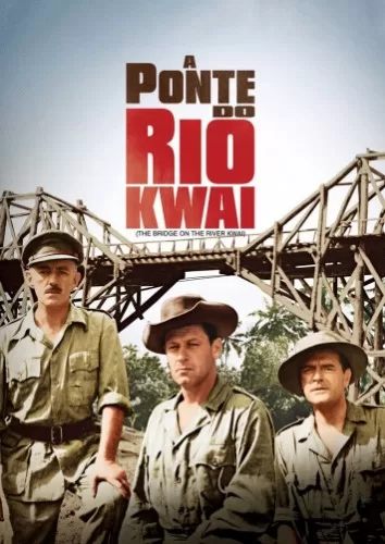 5 - A Ponte do Rio Kwai - 1957