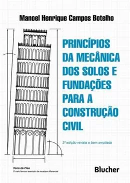 8 - Princípios Da Mecânica Dos Solos E Fundações Para A Construção Civil  2ª Ed - Botelho, Manoel Henrique Campos